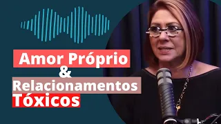 Conversa com a Dra Anahy D'Amico sobre amor próprio e relacionamentos tóxicos