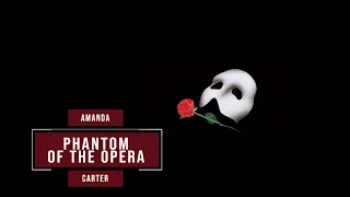 Amanda & Carter - Phantom of the Opera