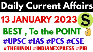 13 January 2023 Daily Current Affairs by study for civil services UPSC uppsc 2023 uppcs bpsc pcs