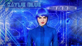 Blue (Da Ba Dee) - Eiffel 65 (COVER) (20th Anniversary Remix) - Kaylie Blue