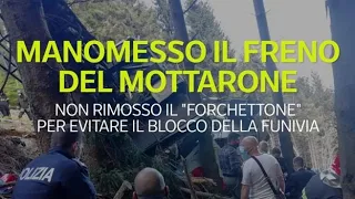 Funivia Stresa-Mottarone, manomesso il freno: la videoscheda