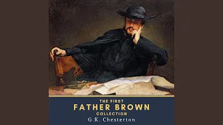 The Wisdom of Father Brown: The Fairy Tale of Father Brown.12 - The First Father Brown Collection