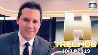 TV Globo | TRECHOS DO JORNAL HOJE - 10/01/2019