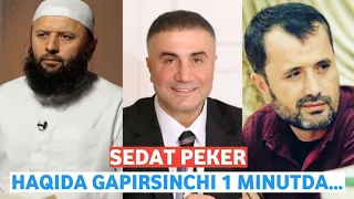 SODIQ SAMARQANDIY SEDAT PEKER HAQIDA GAPIRSINCHI 1 MINUTDA.../ABROR MUXTOR ALIY