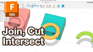 Join Cut Intersect Fusion 360 Tutorial