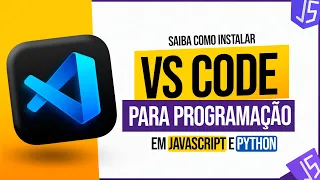 Instalação do VS Code para Programação em JavaScript e Python