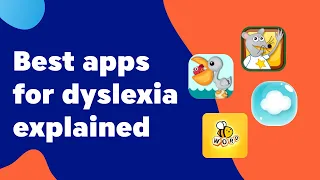 Best apps for dyslexia explained