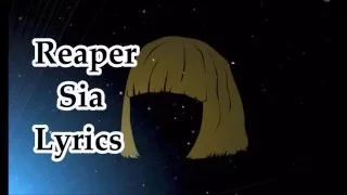 Reaper - Sia ( Lyrics Video) HQ