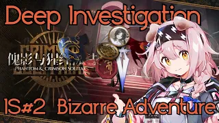 [Arknights EN] IS#2 Deep Investigation, Bizarre Adventures