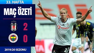 Beşiktaş (2-0) Fenerbahçe | 33. Hafta - 2019/20