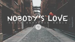 Maroon 5 - Nobody's Love Remix (Robin Benjamin Remix)