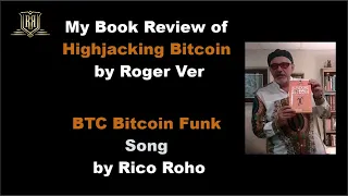 Hijacking Bitcoin Book Review & Song - BTC Bitcoin Core Funk