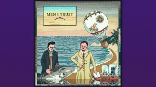 Men I Trust - System (feat. Gabrielle & Marie-Renée)