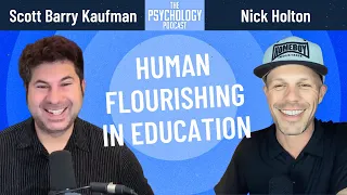 Human Flourishing in Education || Nick Holton