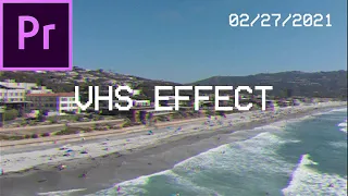 VHS Retro Effect Tutorial (no plugins) | Premiere Pro CC 2021