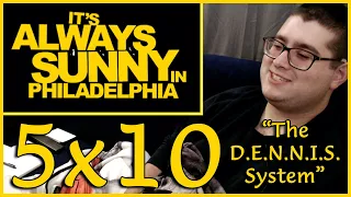 It's Always Sunny 5x10 "The D.E.N.N.I.S. System" Reaction