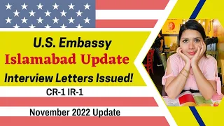 U.S. Islamabad Embassy - New Interview Letters Issued! | U.S. Spouse Visa | CR-1 IR-1 #greencard