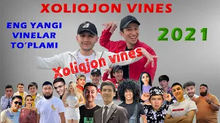 Xoliqjon Vines eng yangi vinelar to'plami 2021