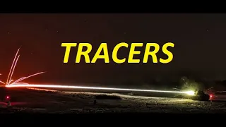 TRACERS/ТРАССИРУЮЩИЕ ПУЛИ