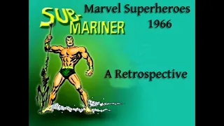 Marvel Superheroes 1966: Submariner Episode 1