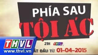 THVL | Phía sau tội ác - Tập 11