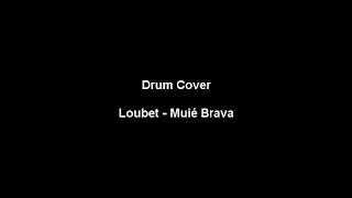 Loubet _ Muié Brava l Drum Cover Matheus Drummer