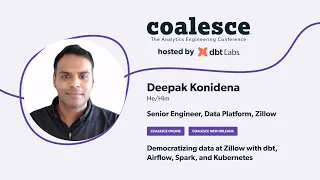 Democratizing data at Zillow with dbt, Airflow, Spark, and Kubernetes