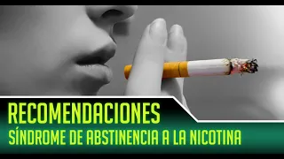 Síndrome de Abstinencia a la Nicotina - Recomendaciones