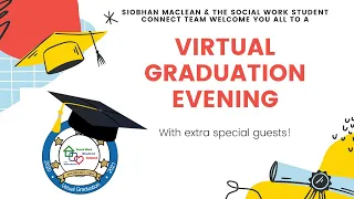 VIRTUAL GRADUATION for classes of 2020 and 2021 (SW student connect webinar 50)