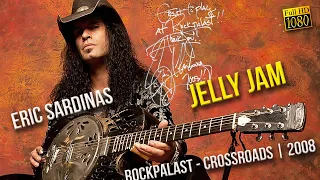 Eric Sardinas - Jelly Jam (Rockpalast Crossroads 2008)   FullHD   R Show Resize1080p