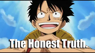 One Piece: The Honest Truth