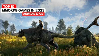 TOP 10 MMORPG GAMES FOR ANDROID AND IOS IN 2023 | BEST HIGH GRAPHICS MMORPG GAMES IN 2023.