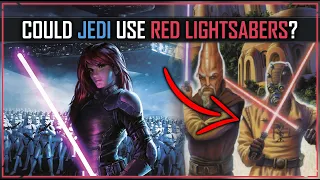 Could Jedi Use Red Lightsabers?