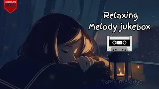 Tamil Love Songs Collection | Tamil Love Songs | Tamil Love Hit songs | Jukebox Tamil Melody Songs