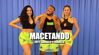 MACETANDO - Ivete Sangalo e Ludmilla | Coreografia Cia Z41.