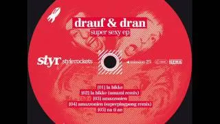 Drauf und Dran - NaTiAn Original mix (Styr025)