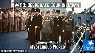 Desperate Coup in Japan at the end of World War II! - Jimmy Akin's Mysterious World
