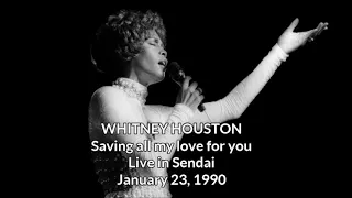 Whitney Houston - Saving all my love for you - Live in Sendai, January 23, 1990