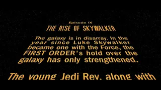 Star Wars: The Rise of Skywalker - Opening Crawl - Version 1 (Fan Made)