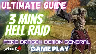 MIR4 3 MINS HELL RAID | FIRE DRAGON DEMON GENERAL GAME PLAY | FAST KILL | ULTIMATE GUIDE | TAGALOG