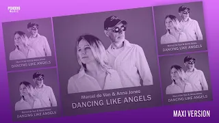 MarcelDeVan & Anna Jones - Dancing Like Angels ( Maxi Version )