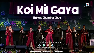 Koi Mil Gaya Song | Kuch Kuch Hota Hai | Bollywood Romantic Song | Cover By Shillong Chamber Choir