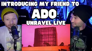 Introducing My Friend To - Ado - Unravel ( Live )