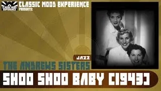 The Andrews Sisters - Shoo Shoo Baby (1943)
