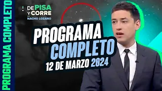 DPC con Nacho Lozano | Programa completo del 12 de marzo de 2024