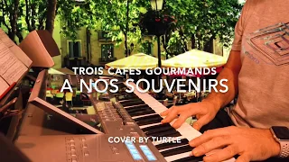 A nos souvenirs - Trois cafés gourmands - tyros 4 - Cover Turtle