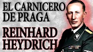 REINHARD HEYDRICH, el carnicero de Praga | Líderes nazis