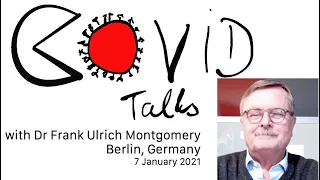 Covid Talk with Dr. Frank Ulrich Montgomery - WMA Chairperson of Council