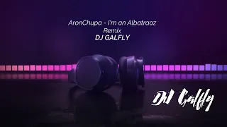 AronChupa - I'm an Albatraoz (Remix) KOVA