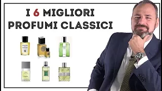 I 6 MIGLIORI profumi classici da uomo